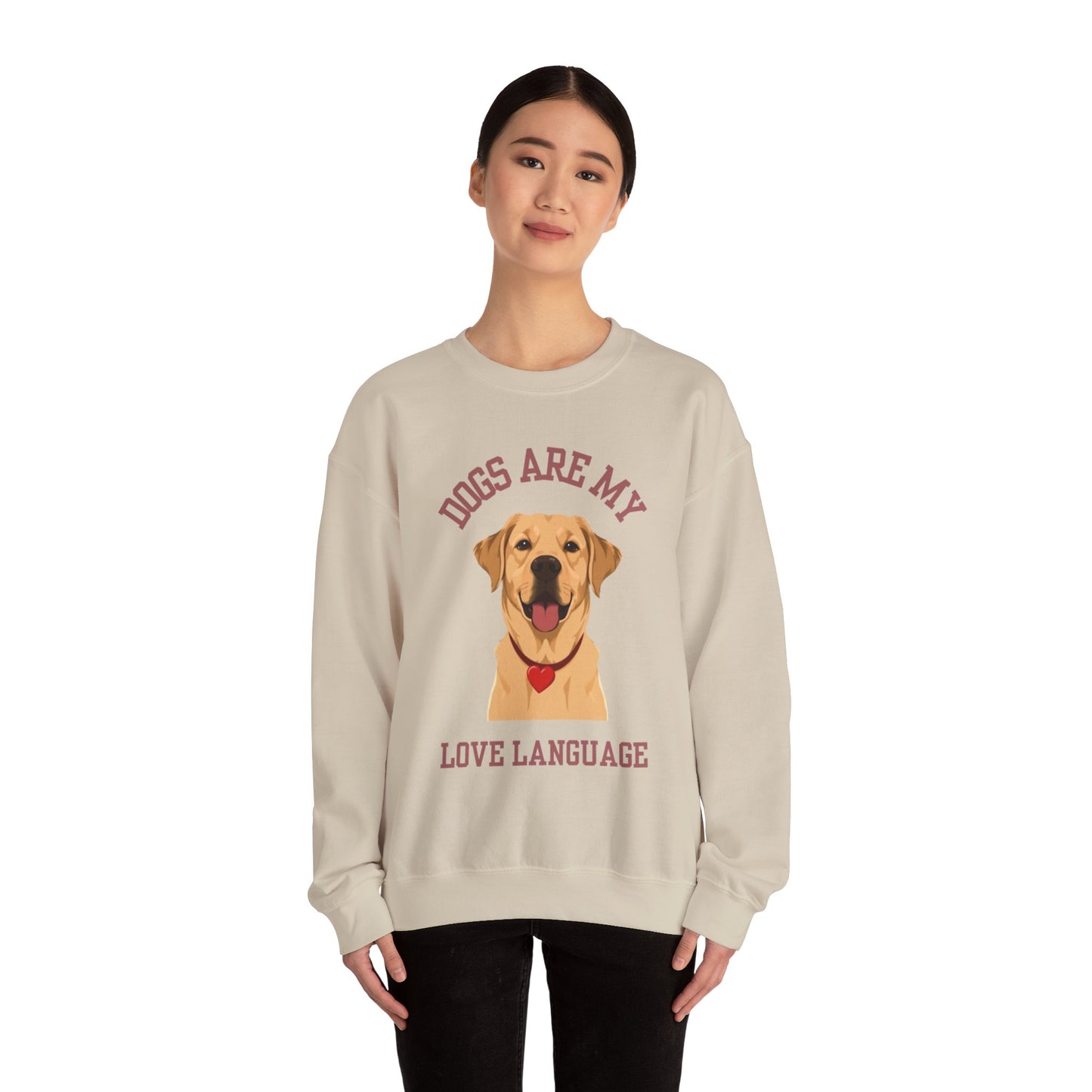 Sweatshirt Dogs Are My Love Language