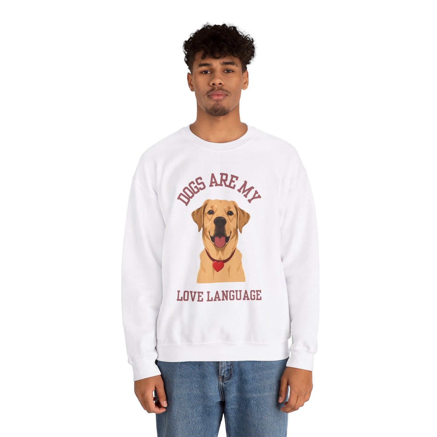 Sweatshirt Dogs Are My Love Language