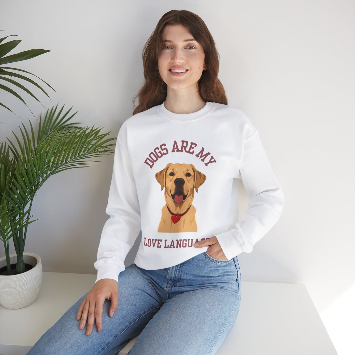 Sweatshirt Dogs Are My Love Language