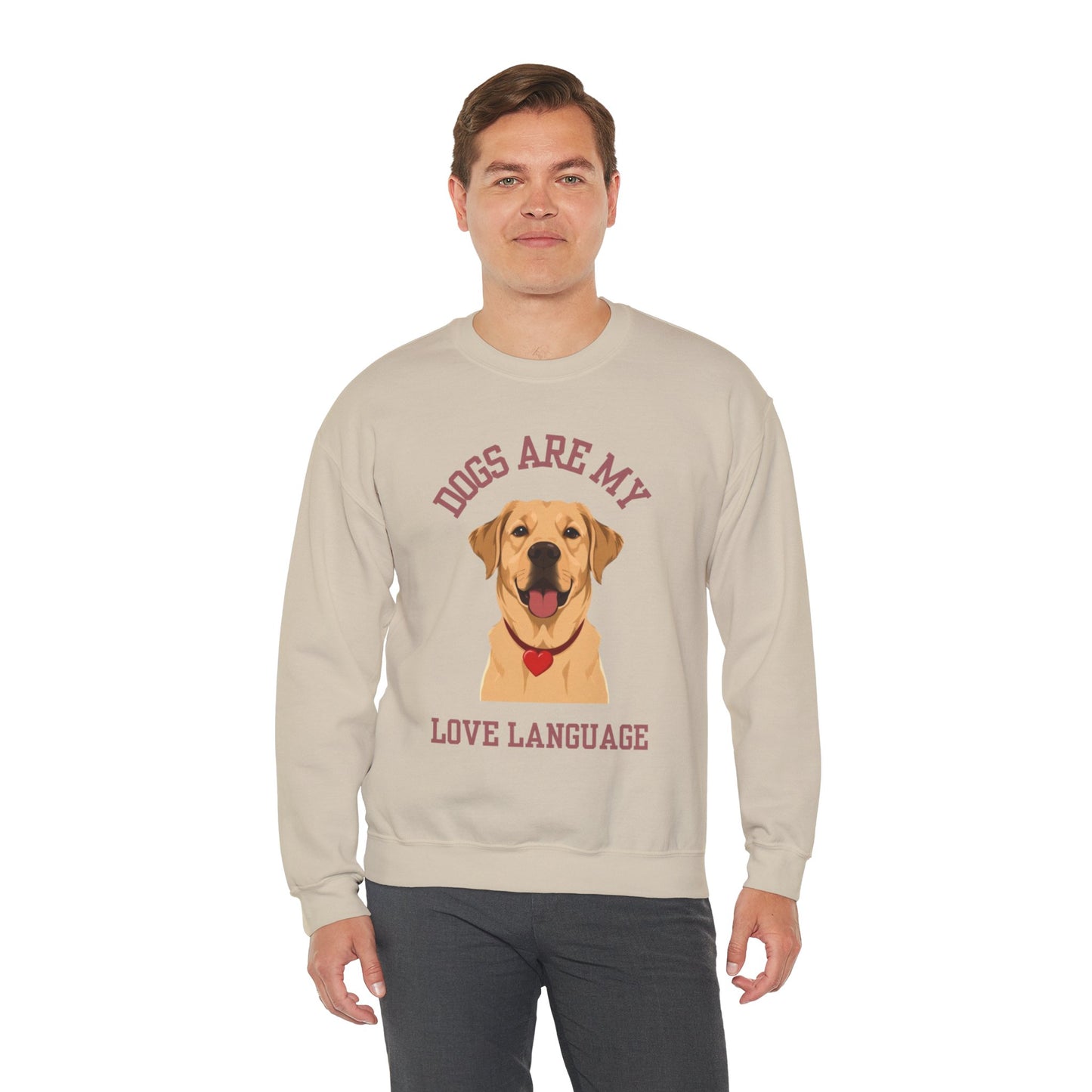 Sweatshirt Dogs Are My Love Language