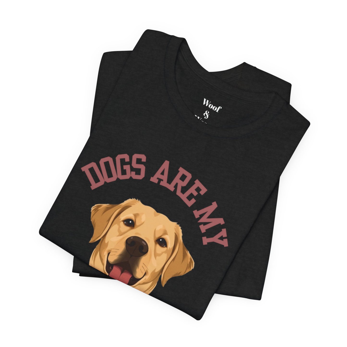 T-shirt Dogs Are My Love Language