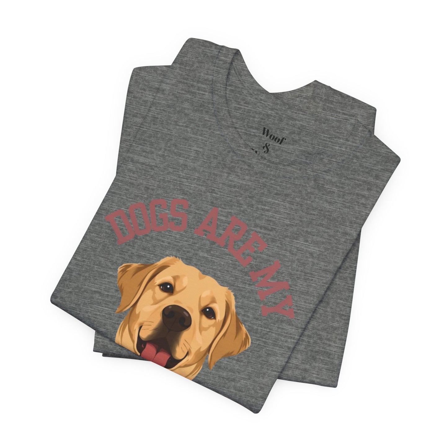 T-shirt Dogs Are My Love Language