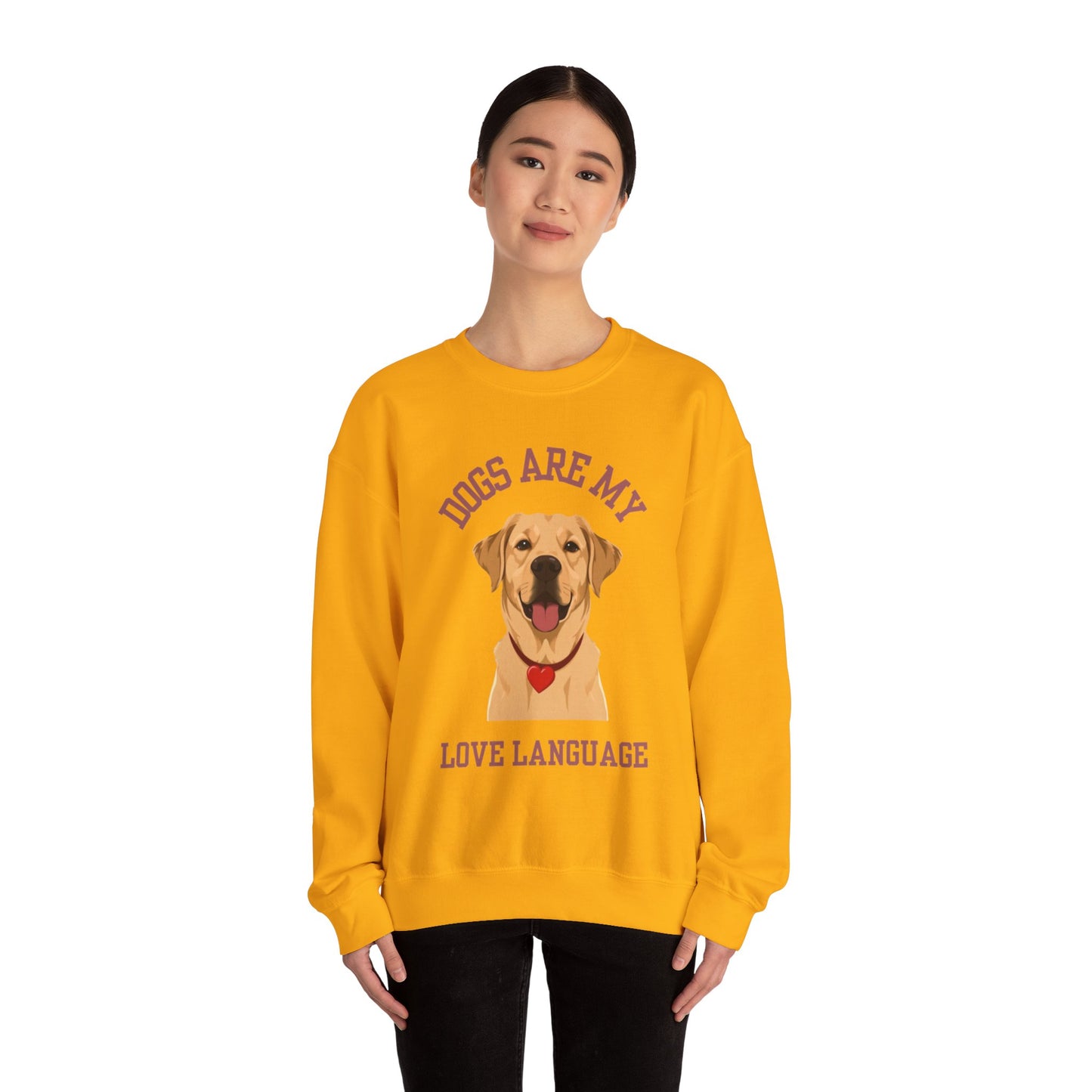 Sweatshirt Dogs Are My Love Language