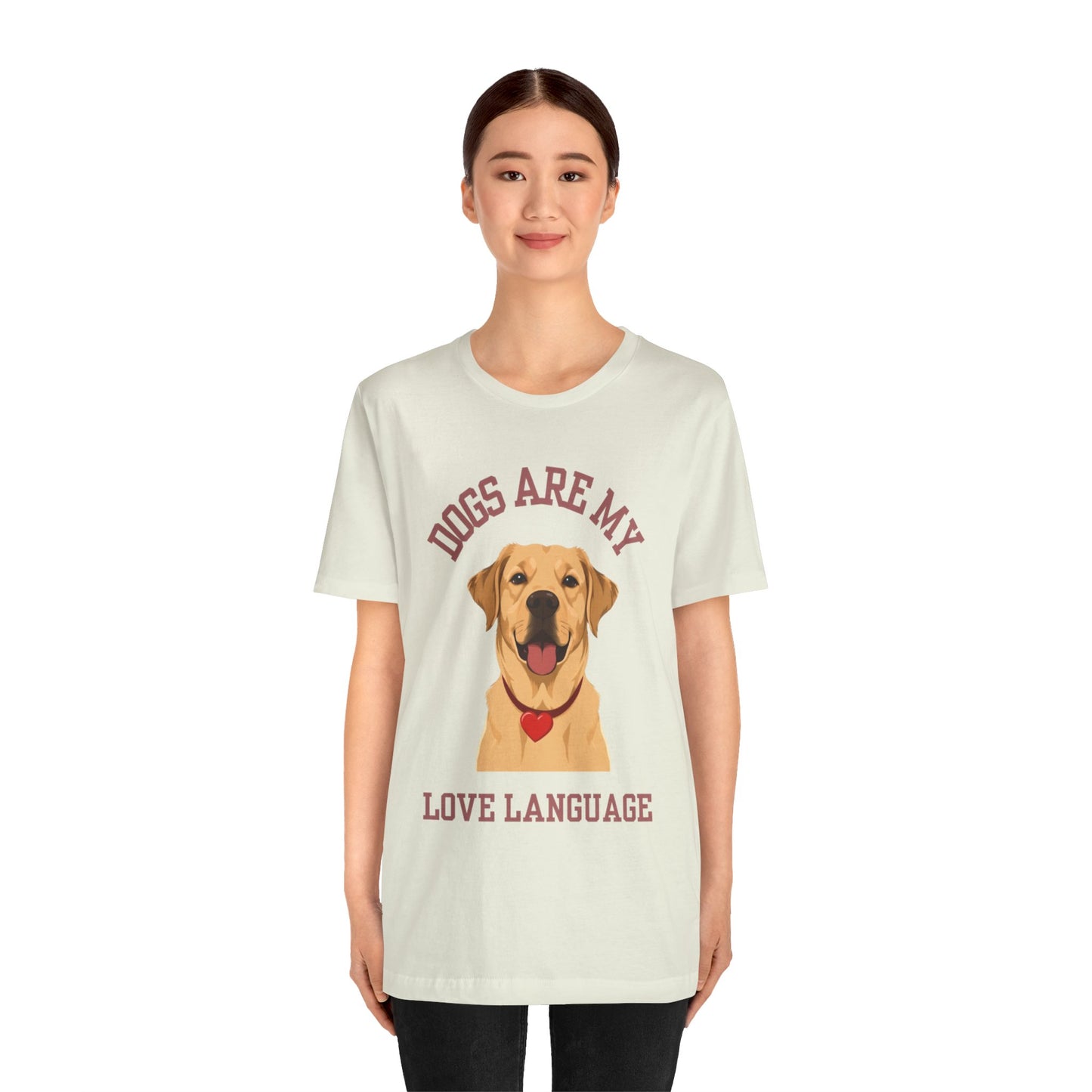 T-shirt Dogs Are My Love Language