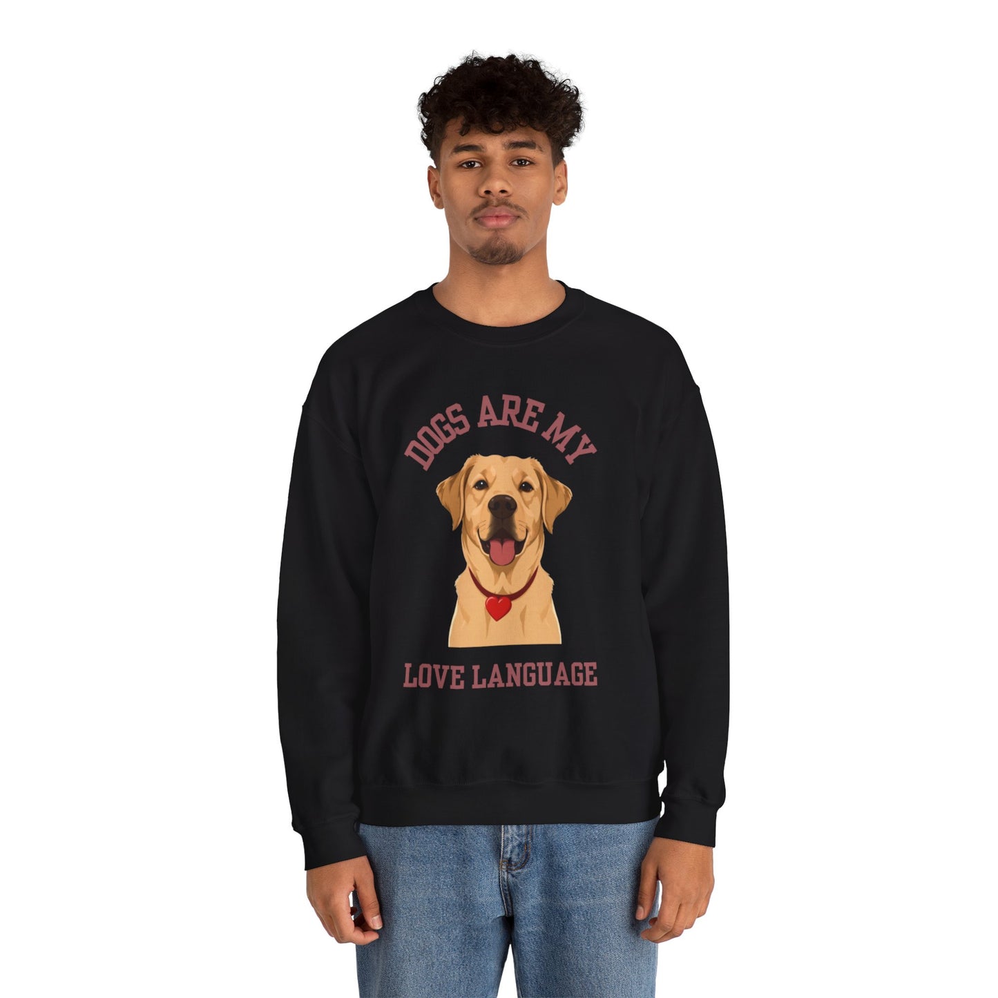 Sweatshirt Dogs Are My Love Language