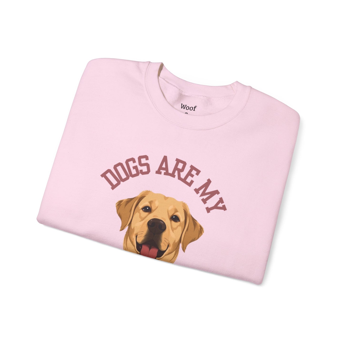 Sweatshirt Dogs Are My Love Language